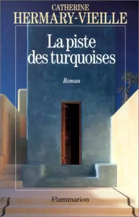 Couverture du produit · La piste des turquoises