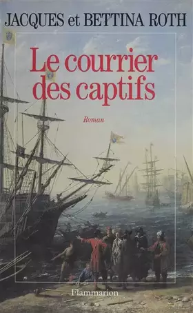 Couverture du produit · Le courrier des captifs: Roman
