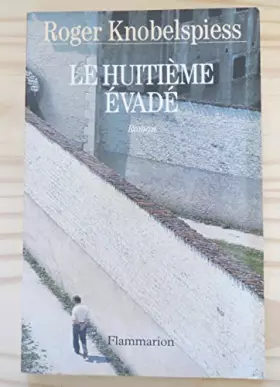 Couverture du produit · Le huitième évadé
