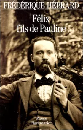 Couverture du produit · Félix, fils de Pauline