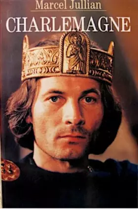 Couverture du produit · Charlemagne, ou, La jeunesse du monde