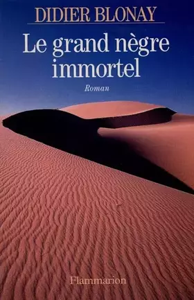 Couverture du produit · Le grand nègre immortel