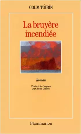 Couverture du produit · La bruyère incendiée