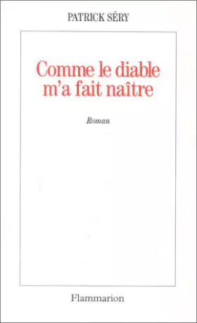 Couverture du produit · Comme le diable m'a fait naître