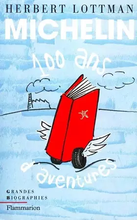 Couverture du produit · Michelin : 100 ans d'aventures