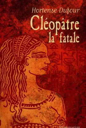 Couverture du produit · CLEOPATRE. La fatale