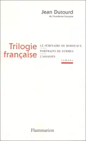 Couverture du produit · Trilogie française : Romans