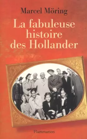 Couverture du produit · La Fabuleuse Histoire des Hollander