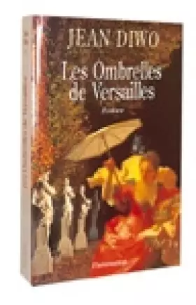 Couverture du produit · Les ombrelles de Versailles