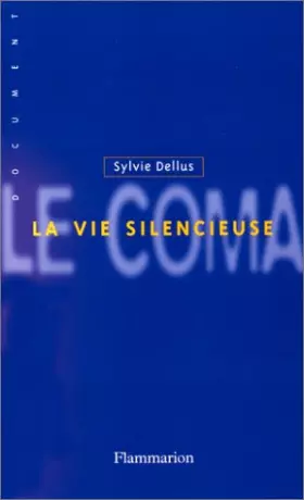 Couverture du produit · LE COMA. La vie silencieuse