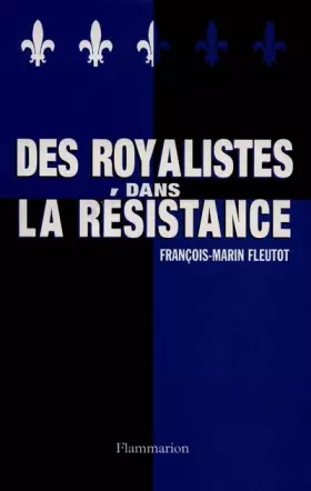 Couverture du produit · Des royalistes dans la Résistance