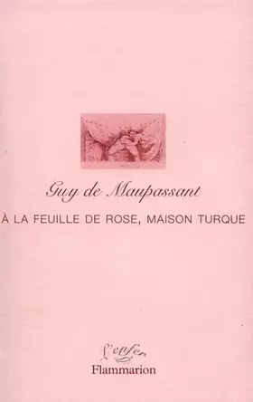 Couverture du produit · A la feuille de rose, maison turque