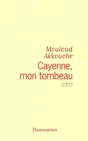 Couverture du produit · Cayenne mon tombeau