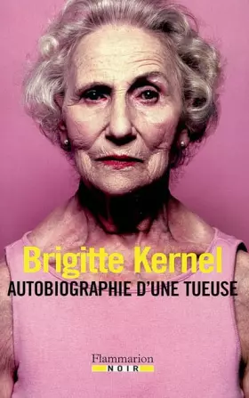 Couverture du produit · Autobiographie d'une tueuse