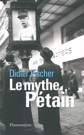Couverture du produit · Le Mythe Pétain