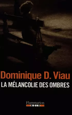 Couverture du produit · La Mélancolie des ombres