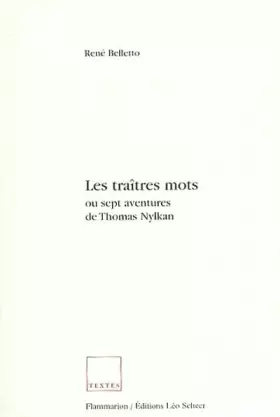 Couverture du produit · Les traîtres mots ou sept aventures de Thomas Nylkan
