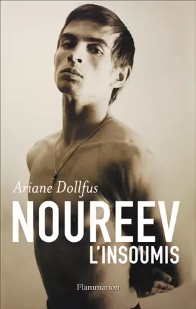 Couverture du produit · Noureev : L'insoumis