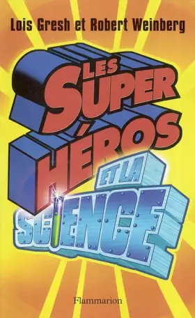 Couverture du produit · Les super héros et la science