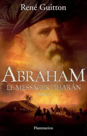 Couverture du produit · Abraham, le messager d'Harân