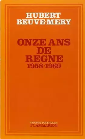 Couverture du produit · Onze ans de règne 1958-1969