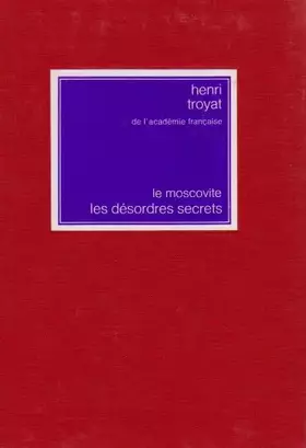Couverture du produit · Le Moscovite - Les Désordres secrets