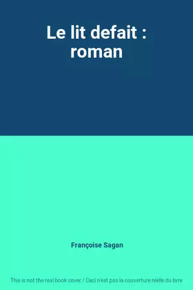 Couverture du produit · Le lit defait : roman