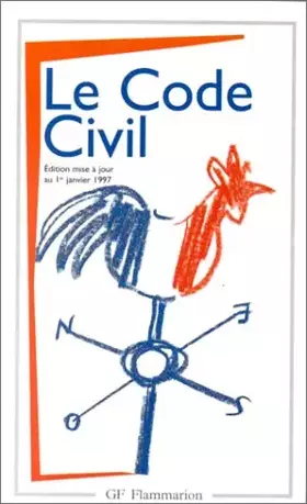 Couverture du produit · Le Code Civil : Textes antérieurs et version actuelle