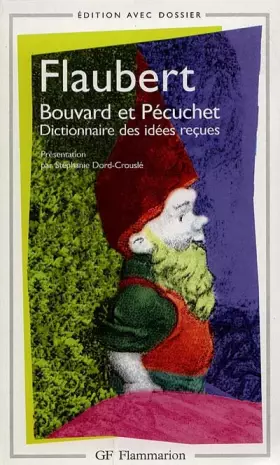 Couverture du produit · Bouvard et Pecuchet : Dictionnaire des idées reçues