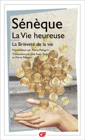 Couverture du produit · La Vie heureuse ; La Brièveté de la vie