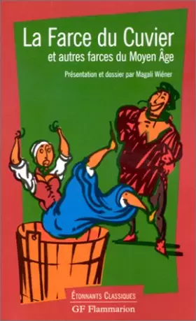 Couverture du produit · La farce du Cuvier et autres farces du Moyen Age