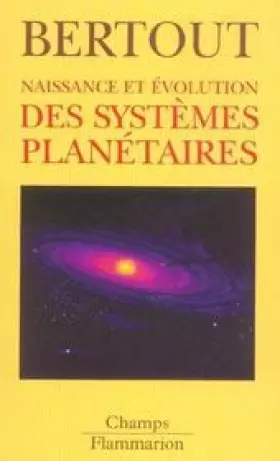 Couverture du produit · Naissance et évolution des systèmes planétaires
