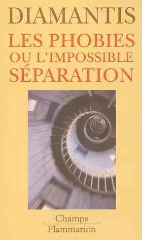Couverture du produit · Les phobies : Ou l'impossible séparation