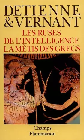Couverture du produit · LES RUSES DE L'INTELLIGENCE. : La métis des Grecs