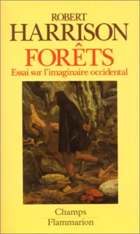 Couverture du produit · FORETS. Essai sur l'imaginaire occidental
