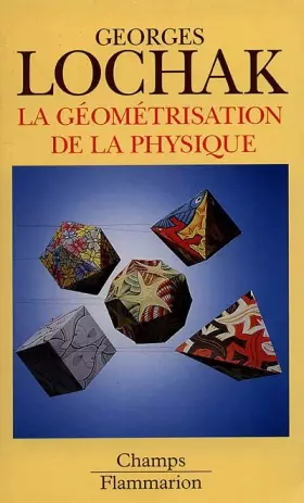 Couverture du produit · Geometrisation de la physique (La)