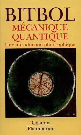Couverture du produit · Mécanique quantique : une introduction philosophique