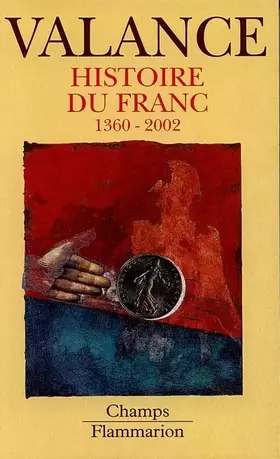 Couverture du produit · Histoire du Franc : 1360-2002
