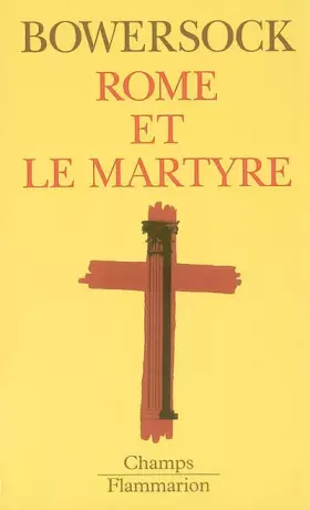 Couverture du produit · Rome et le Martyre