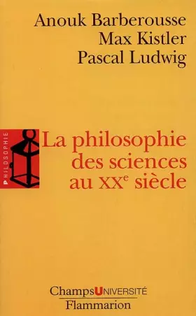 Couverture du produit · La philosophie des sciences au XXe siècle