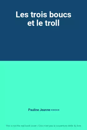 Couverture du produit · Les trois boucs et le troll