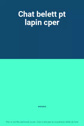 Couverture du produit · Chat belett pt lapin cper