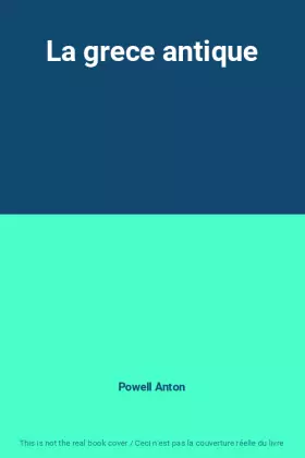 Couverture du produit · La grece antique