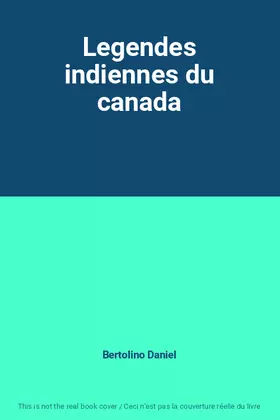 Couverture du produit · Legendes indiennes du canada
