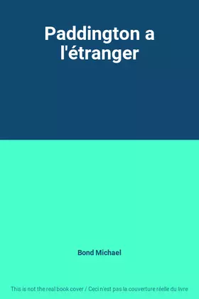 Couverture du produit · Paddington a l'étranger