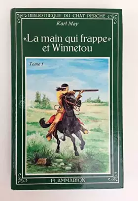 Couverture du produit · La main qui frappe et winnetou