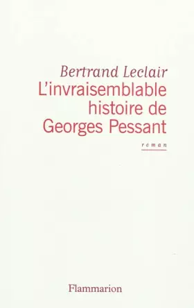 Couverture du produit · L'invraisemblable histoire de Georges Pessant