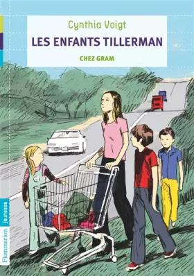 Couverture du produit · Les Enfants Tillerman, Tome 2 : Chez Gram