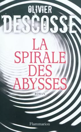 Couverture du produit · La Spirale des abysses