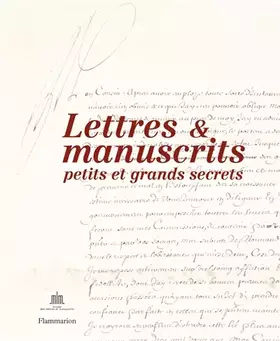 Couverture du produit · Lettres et manuscrits, petits et grands secrets